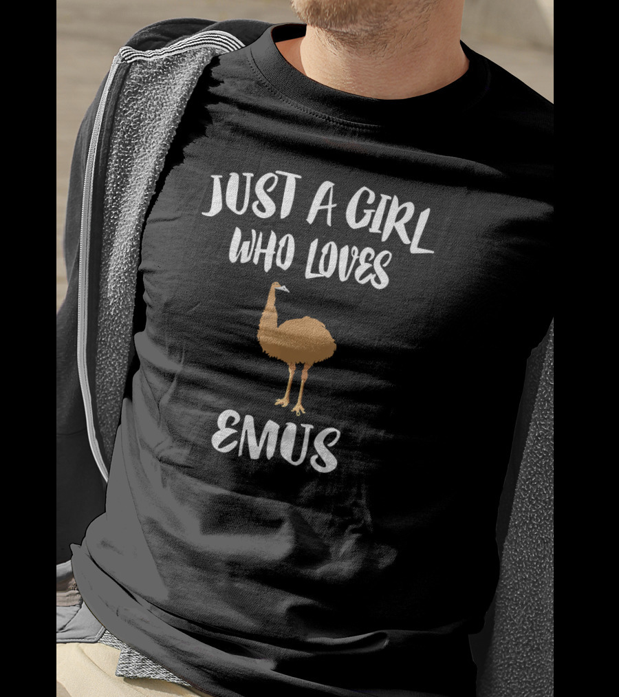 Just A Girl Who Loves Emus T-Shirt