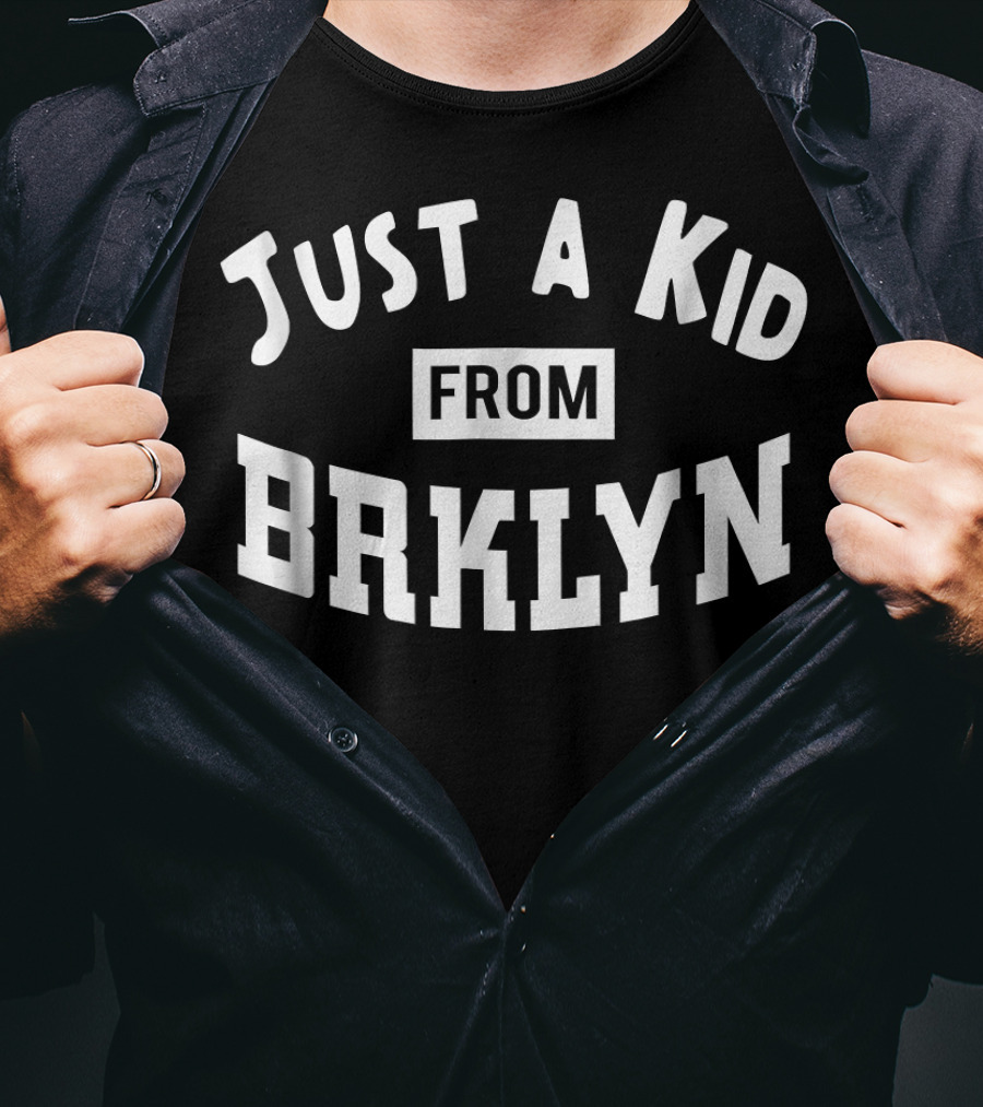 Just A Kid From BRKLYN Brooklyn NYC Roots T-Shirt