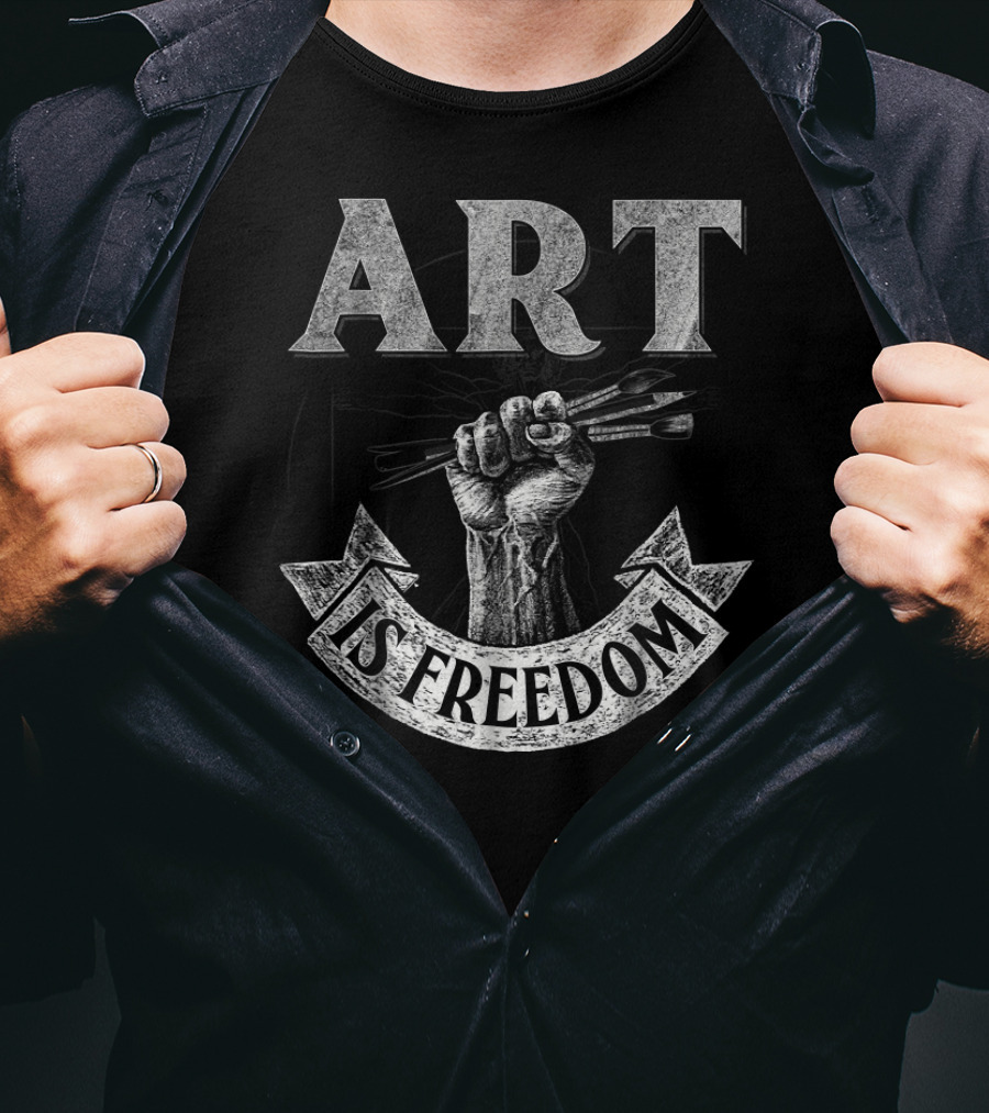 ART IS FREEDOM Great For Artists T-Shirt