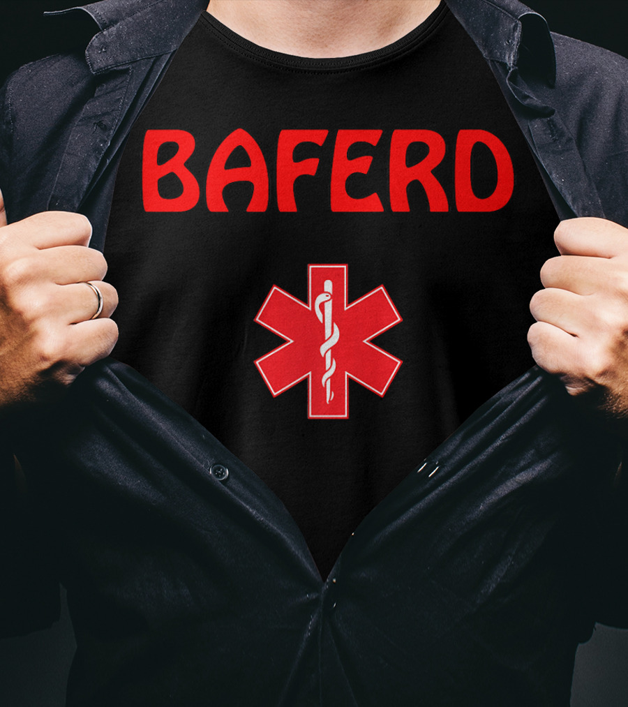 BAFERD Emergency Medicine Doctors ER Star Of Life T-Shirt
