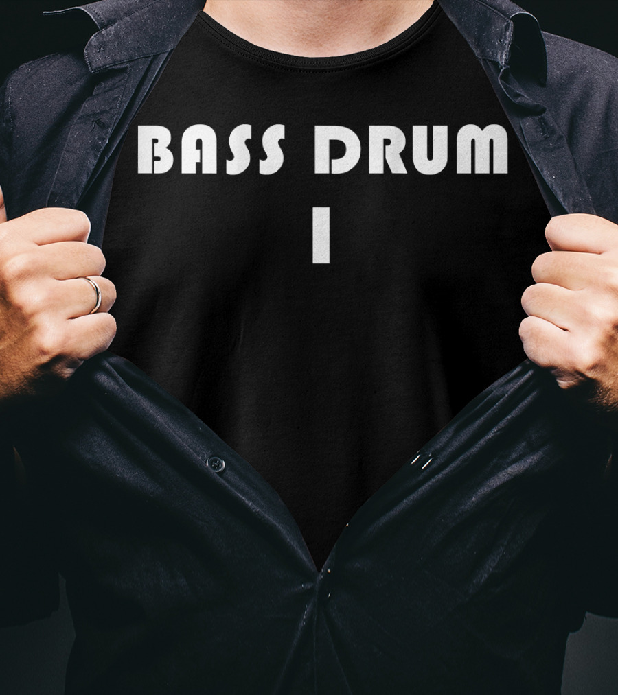 Bass Drum 1 Marching Band Drumline Back Bass Drum 1 T-Shirt