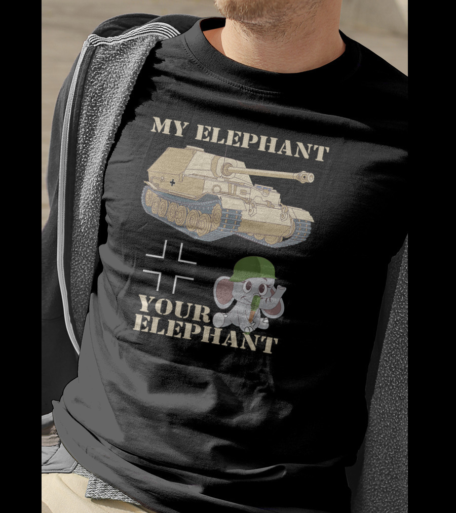 My Elephant WWII Tank Destroyer Your Elephant T-Shirt