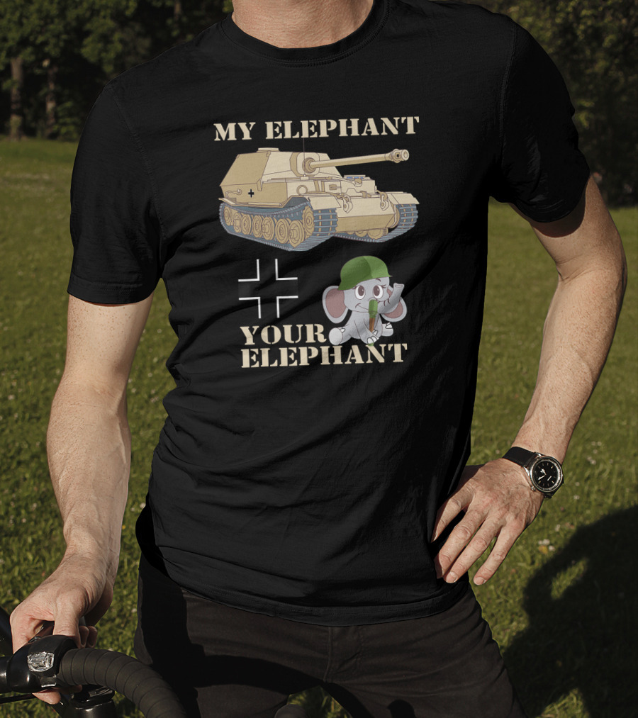 My Elephant WWII Tank Destroyer Your Elephant T-Shirt
