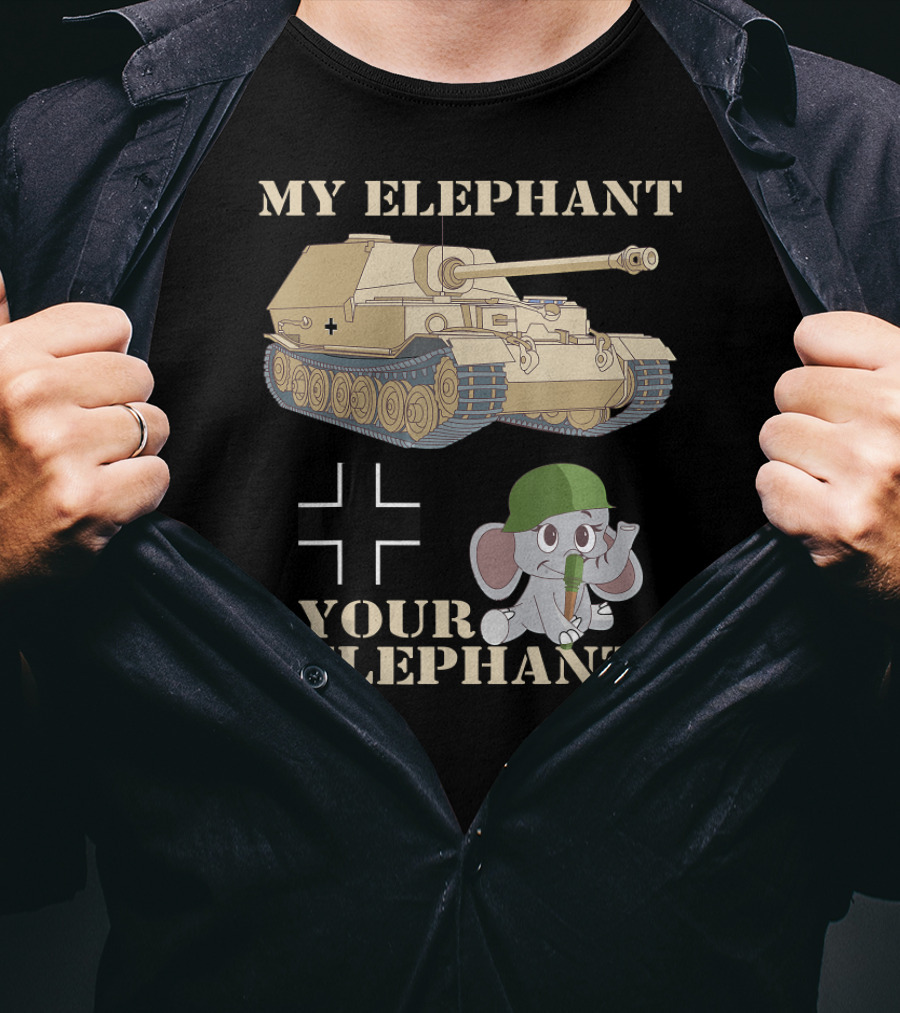 My Elephant WWII Tank Destroyer Your Elephant T-Shirt