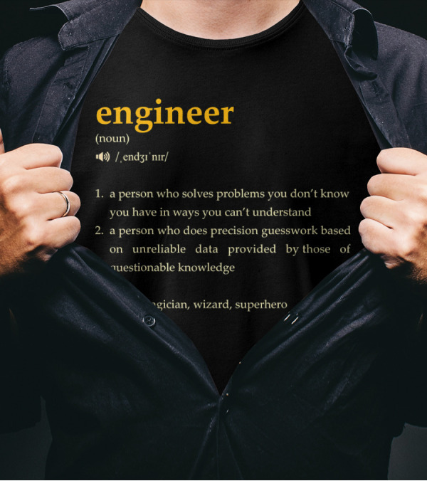 Engineer Definition Description Funny Engin Magician Wizard Superhero T-Shirt