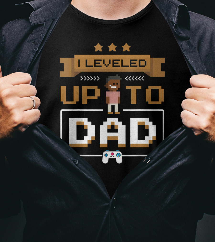 I Leveled Up To Dad Gamer Pixels Controller T-Shirt