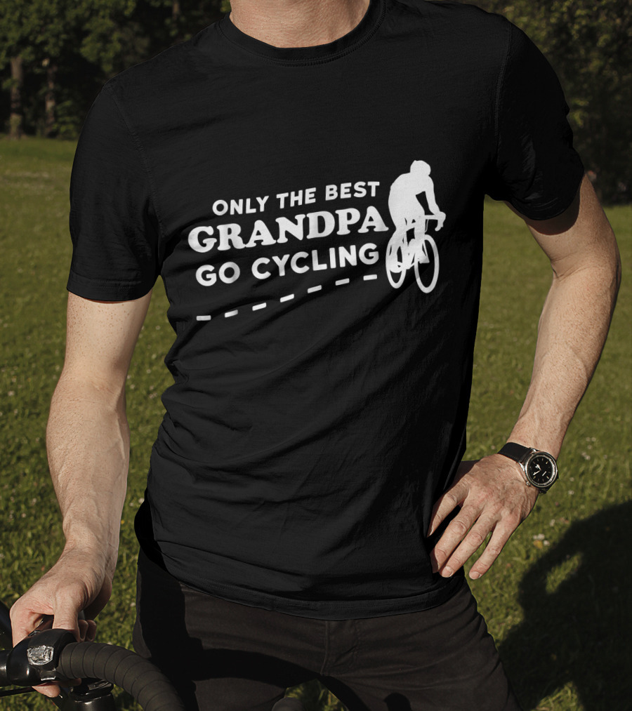 Only The Best Grandpa Go Cycling Biking Grandpa T-Shirt