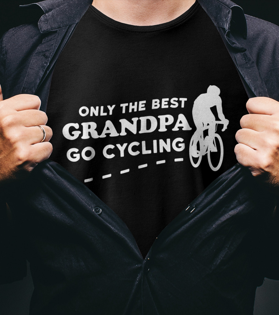 Only The Best Grandpa Go Cycling Biking Grandpa T-Shirt