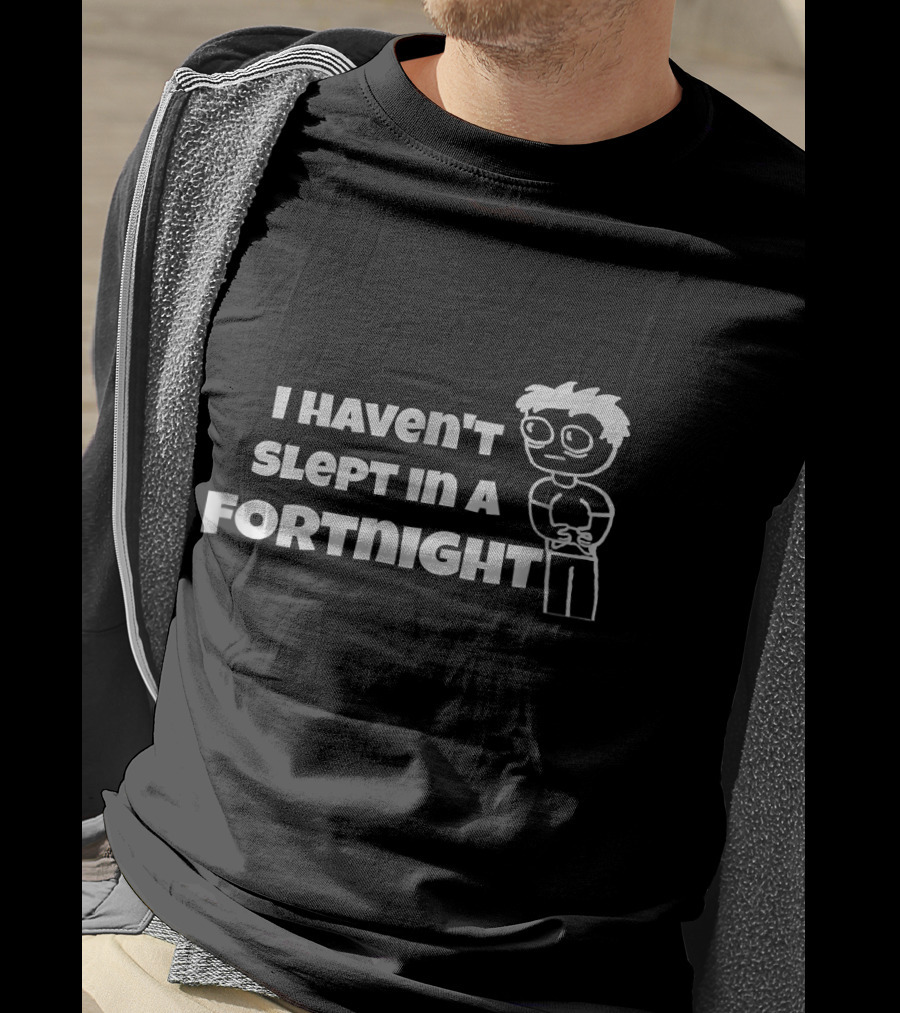 I Haven't Slept In A Fortnight Gamer Cartoon Character T-Shirt