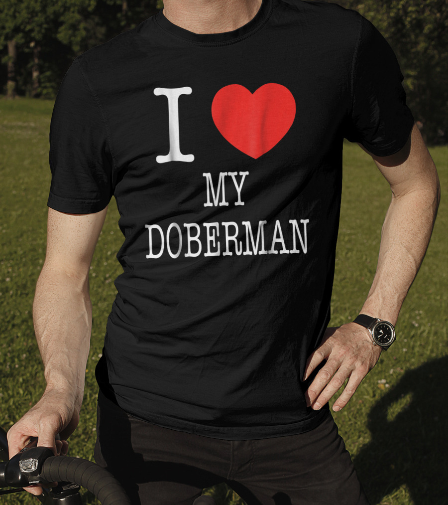 I Heart My Doberman T-Shirt