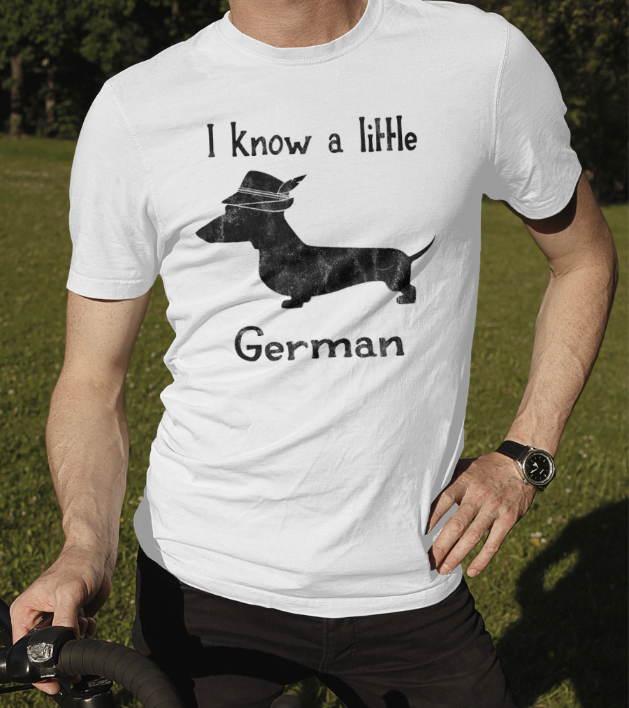 I Know A Little German Dachshund With Hat T-Shirt