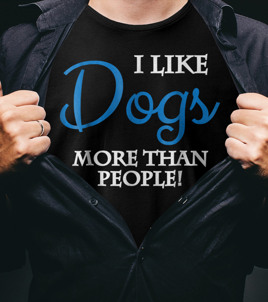 I Like Dogs More Than People T-Shirt
