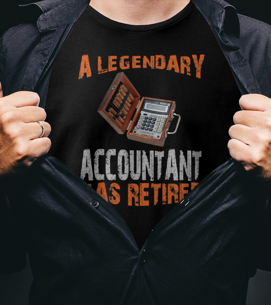 A Legendary Accountant Has Retired Vintage Abacus And Calculator T-Shirt