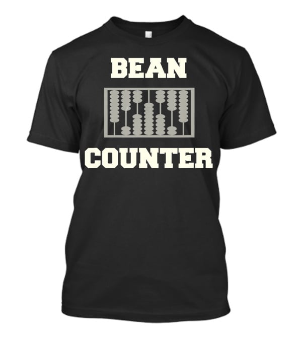 Bean Counter Accountant Abacus T-Shirt
