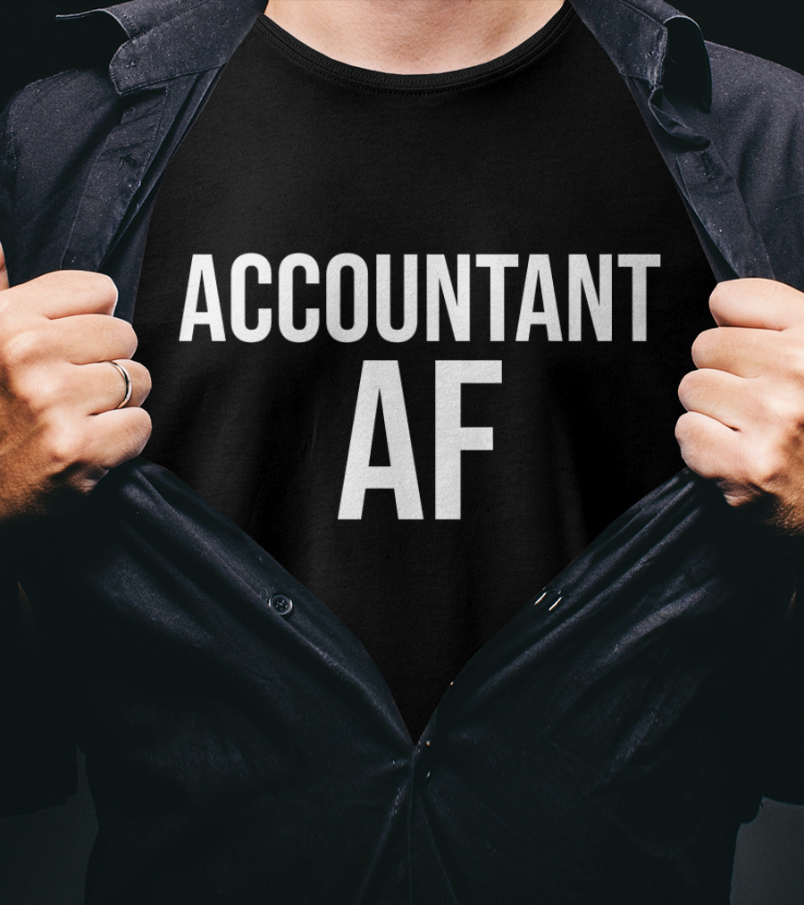 Accountant AF Funny Accounting CPA T-Shirt