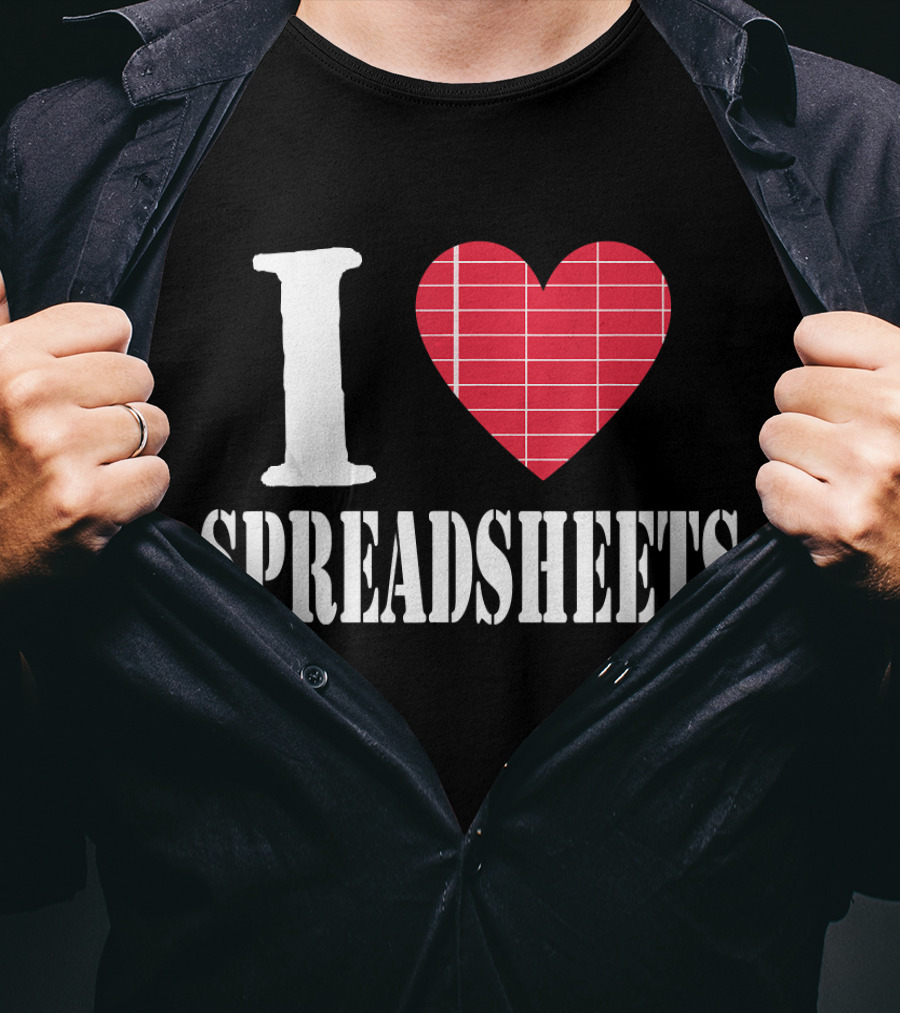 I Love Spreadsheets Accountant Bookkeeper T-Shirt