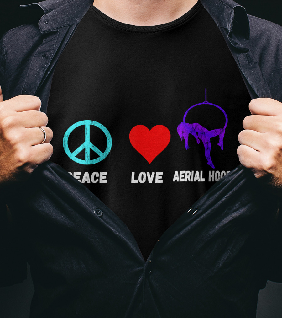 Peace Love Aerial Hoop Lyra Silk Dancers Swin T-Shirt