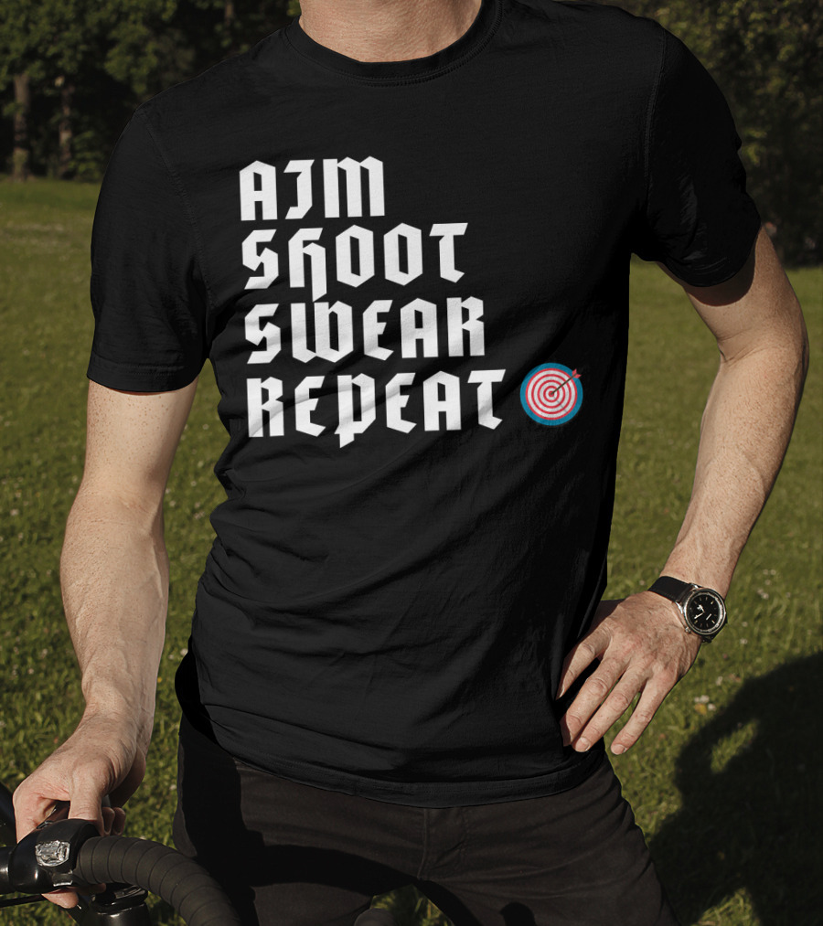 Aim Shoot Swear Repeat Archery Target T-Shirt