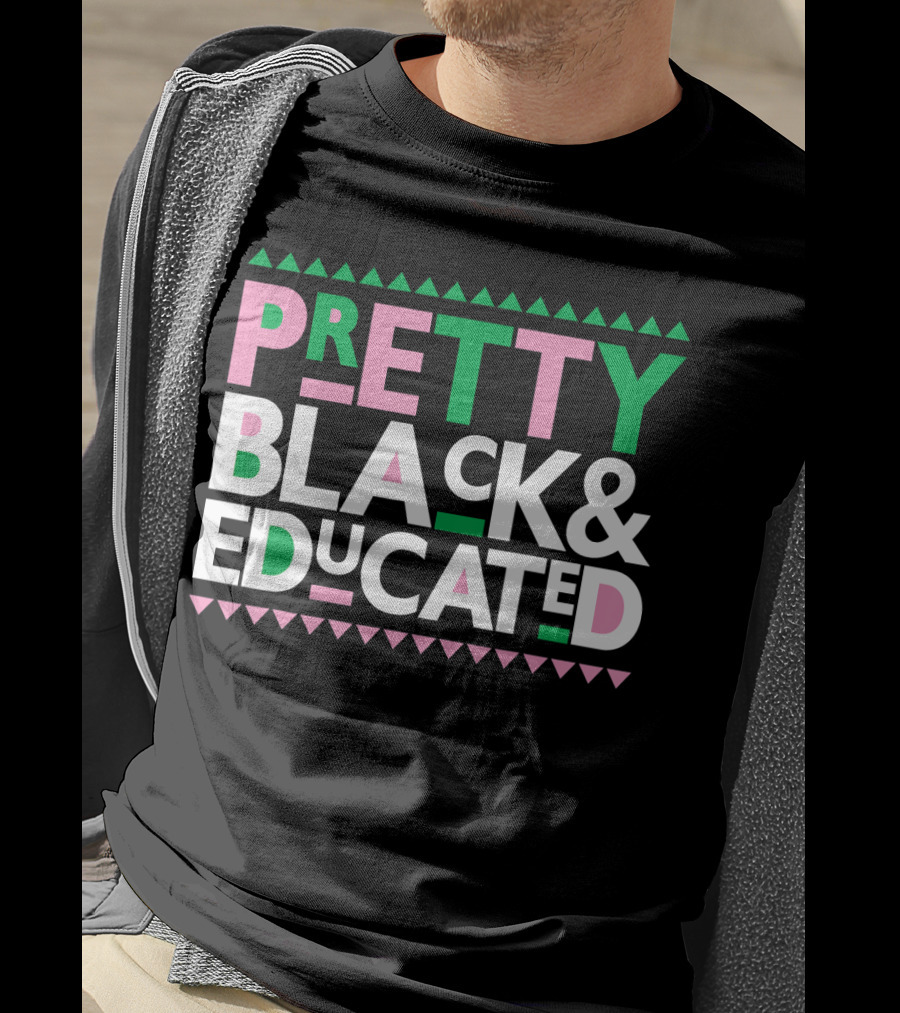 Pretty Black And Educated AKA Sorority T-Shirt