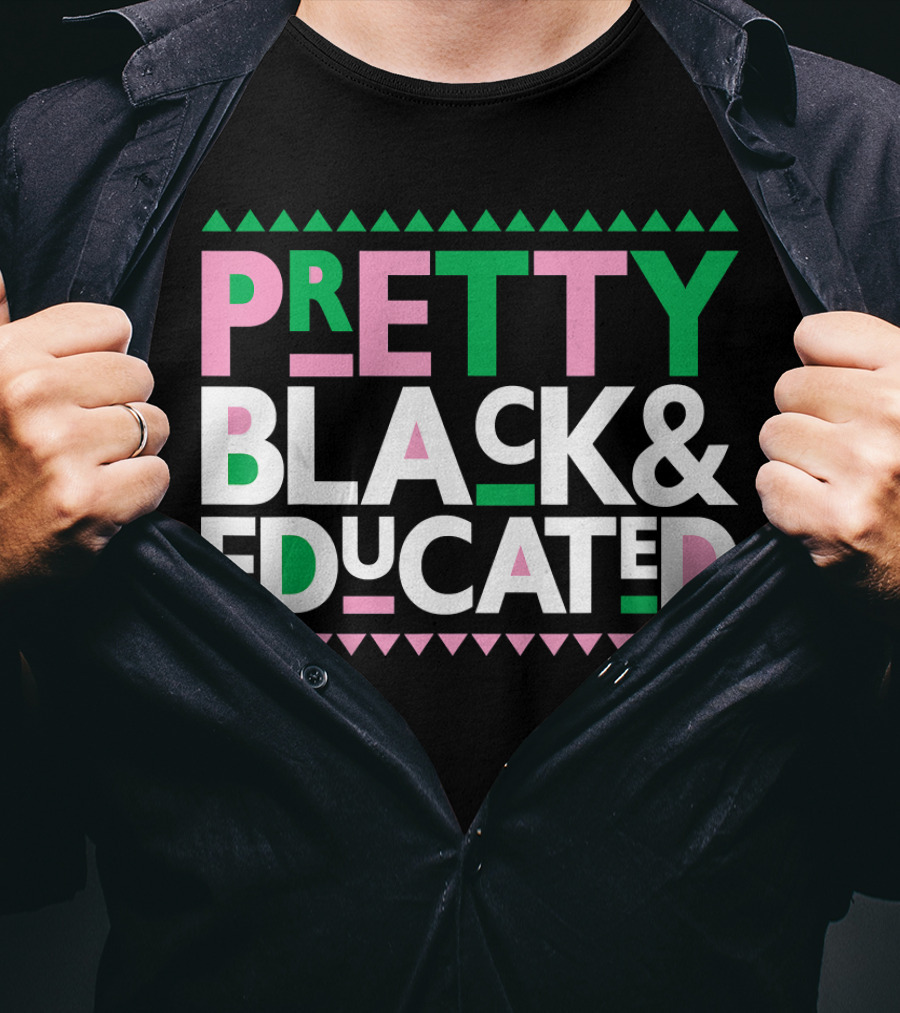 Pretty Black And Educated AKA Sorority T-Shirt