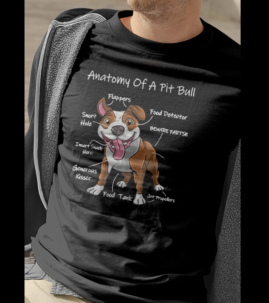 Anatomy Of A Pit Bull Funny Food Detector Flappers Snort Hole Beware Farts Generous Kisser Insert Snack Here Food Tank Jot Propellers T-Shirt