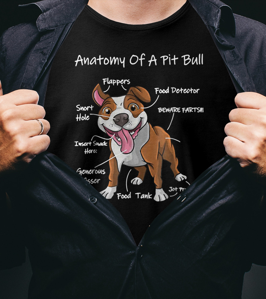 Anatomy Of A Pit Bull Funny Food Detector Flappers Snort Hole Beware Farts Generous Kisser Insert Snack Here Food Tank Jot Propellers T-Shirt
