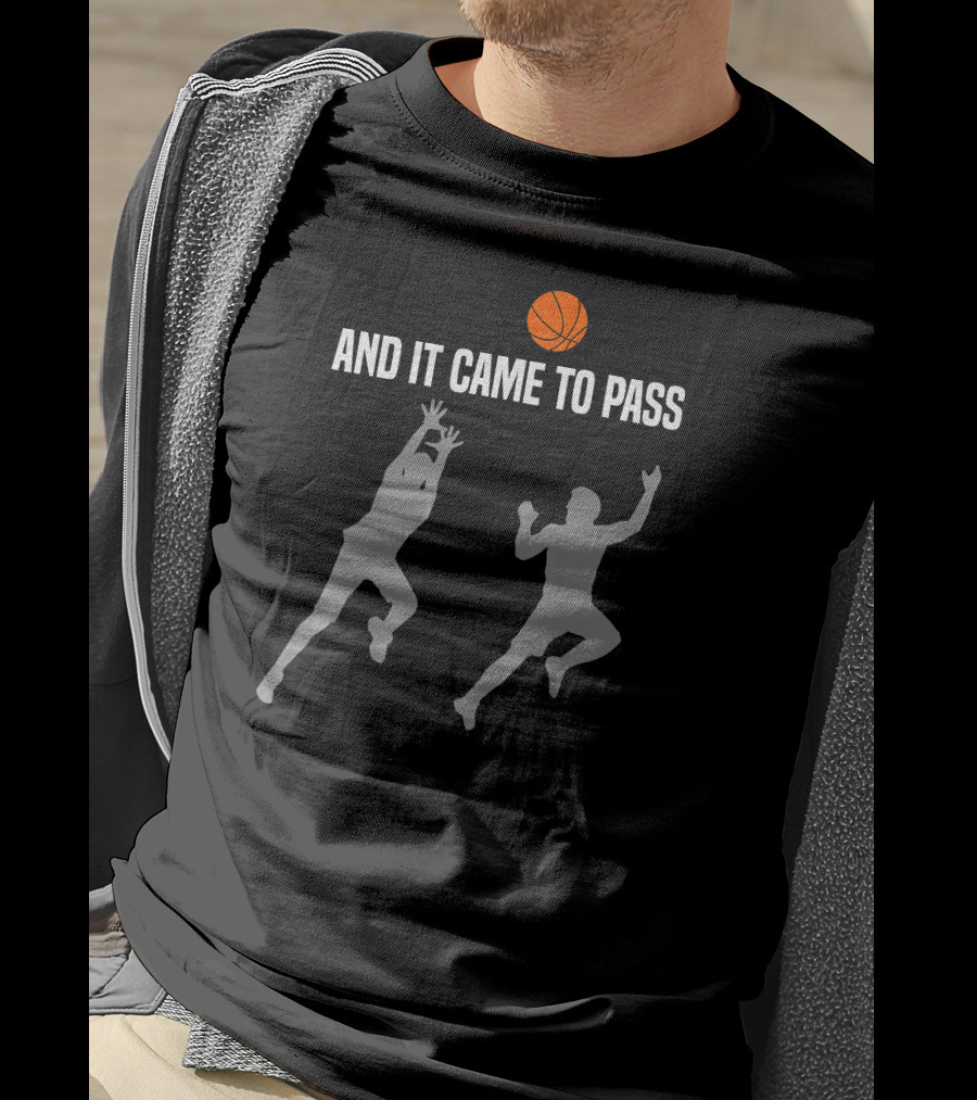 And It Came To Pass Basketball Silhouettes LDS Mormon Church T-Shirt