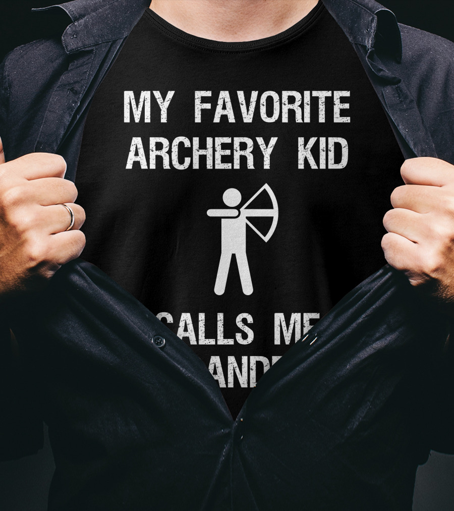 My Favorite Archery Kid Calls Me Grandpa T-Shirt
