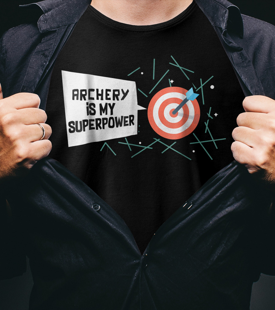 Archery Is My Superpower Target Arrow T-Shirt