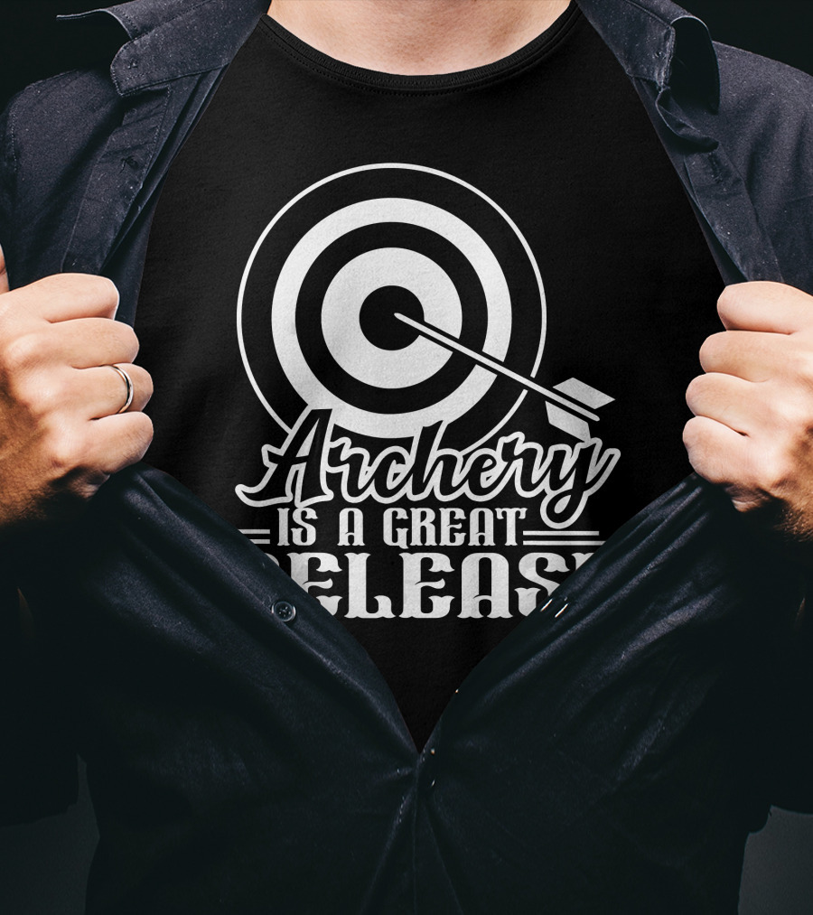 Archery Is A Great Release T-Shirt
