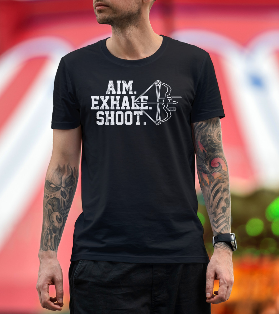 Aim Exhale Shoot Bow and Arrow T-Shirt
