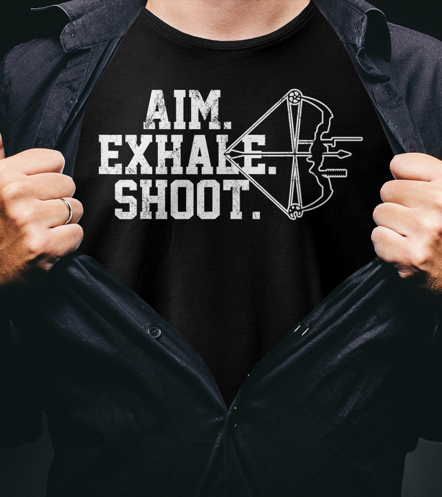 Aim Exhale Shoot Bow And Arrow T-Shirt