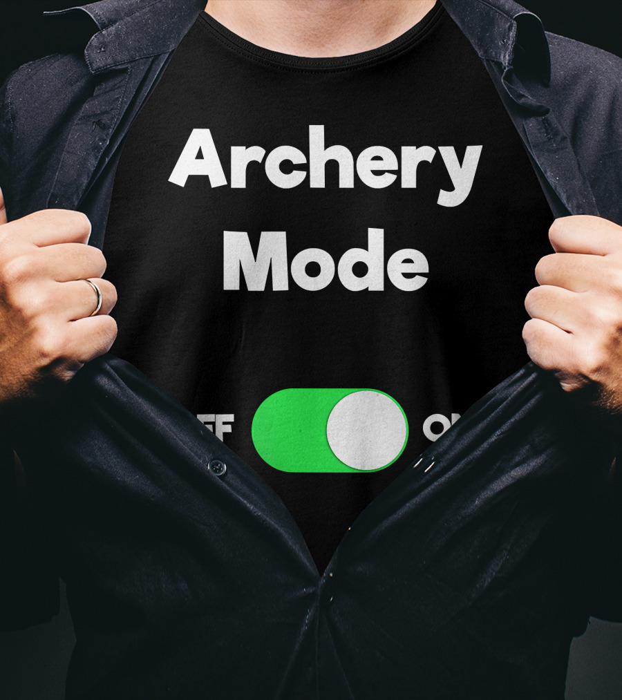 Archery Mode On Off Funny Arche T-Shirt