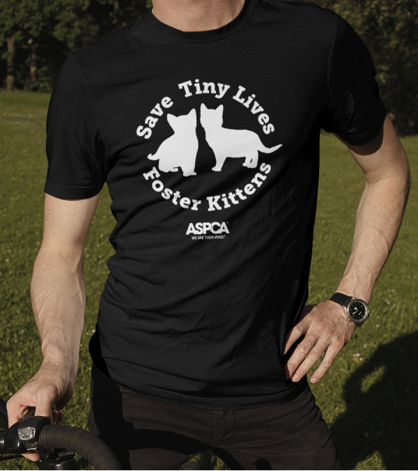 Save Tiny Lives Foster Kittens ASPCA We Are Their Voice T-Shirt