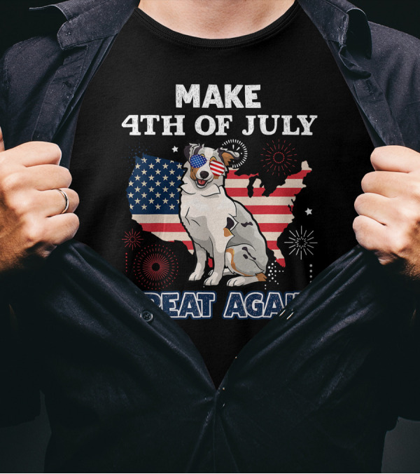 Make 4th Of July Great Again Australian Shepherd T-Shirt
