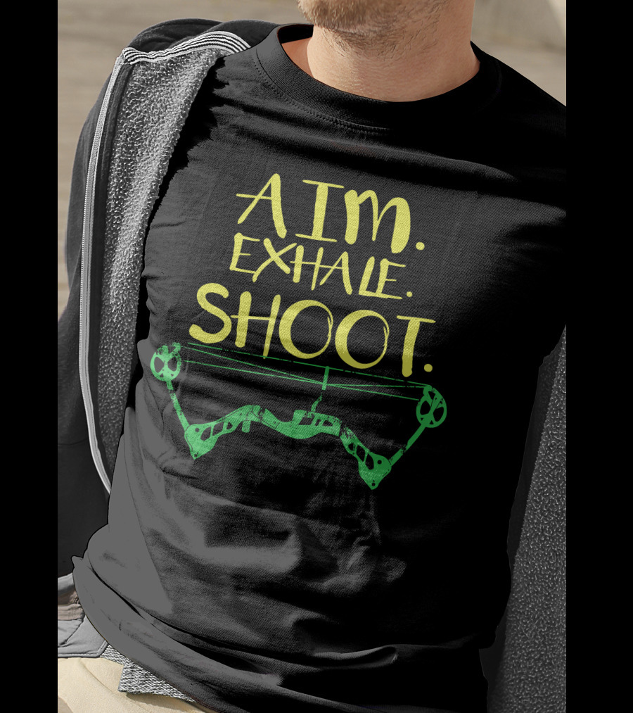 Aim Exhale Shoot Archery Bow T-Shirt