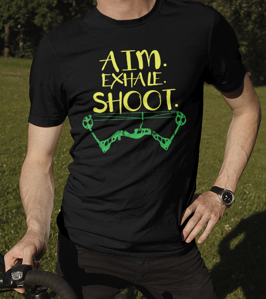 Aim Exhale Shoot Archery Bow T-Shirt