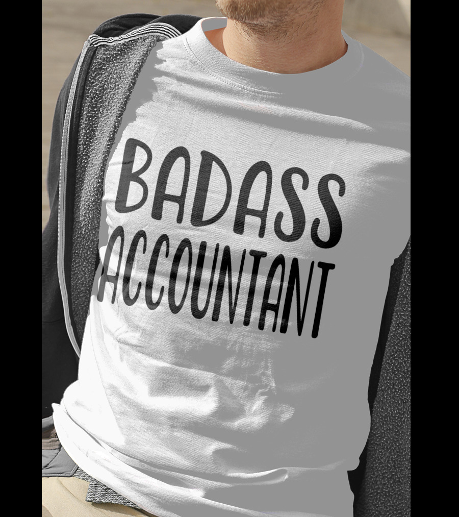 Badass Accountant Book Keeper Finance T-Shirt