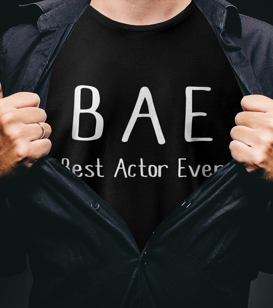 BAE Best Actor Ever T-Shirt