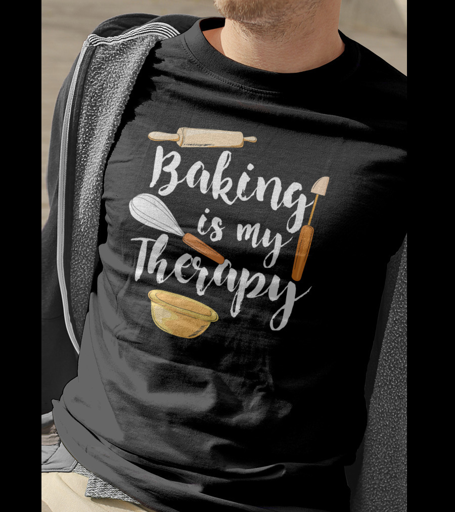 Baking Is My Therapy Fun With Rolling Pin And Whisk T-Shirt