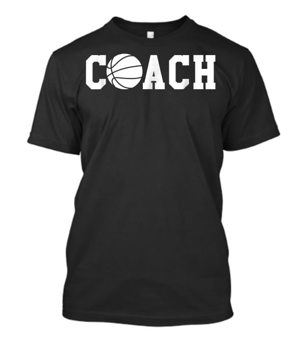 Basketball Coach Bold Text With Basketball Graphic O T-Shirt