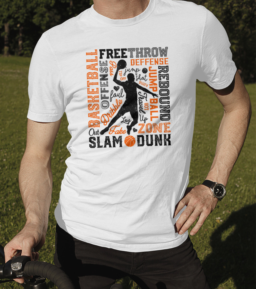 Basketball Free Throw Offense Defense Dribble Slam Dunk Jump Ball Rebound Zone Fake T-Shirt