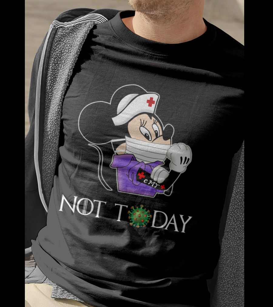 NOT TODAY CMT Certifie Medical Technician Nurse Cartoon Character T-Shirt