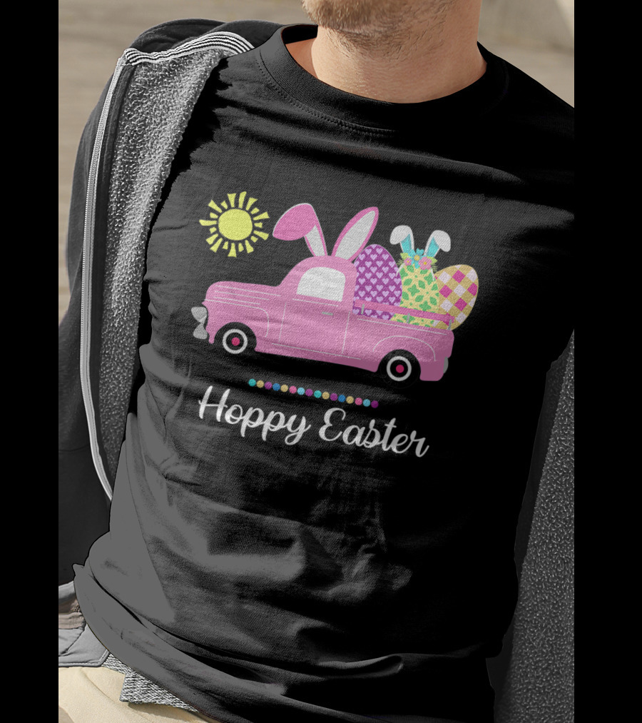 Hoppy Easter Bunny Truck With Eggs And Sun Spring Pun T-Shirt