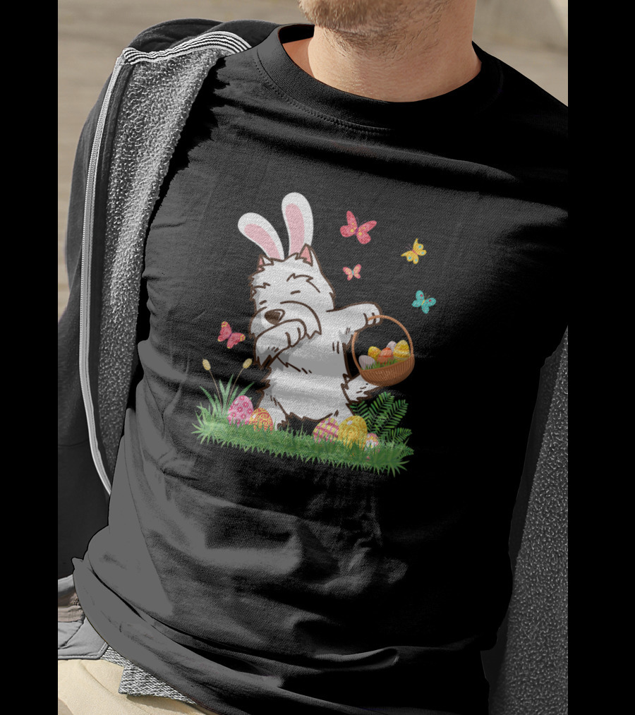 Westie Dog In Bunny Ears Dabbing With Easter Egg Basket And Butterflies T-Shirt
