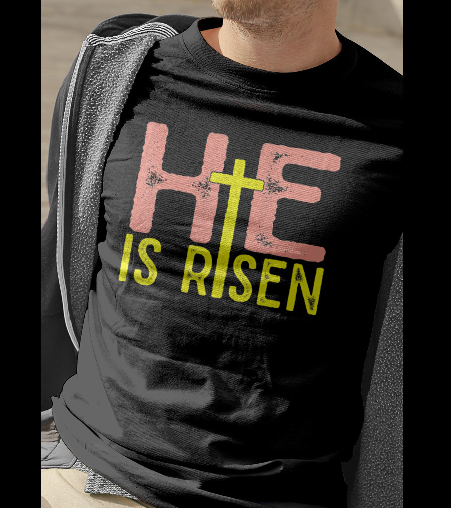He Is Risen Christian Easter Jesus Cross Typography T-Shirt