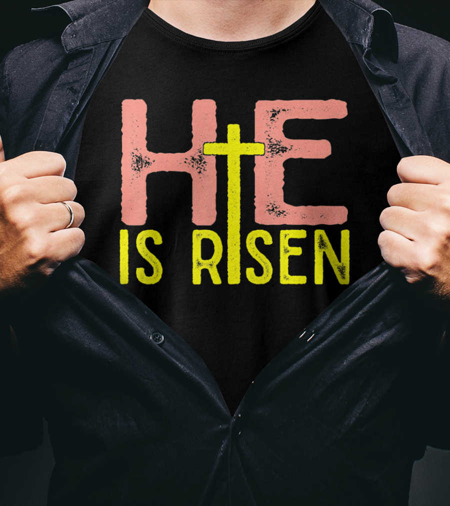 He Is Risen Christian Easter Jesus Cross Typography T-Shirt