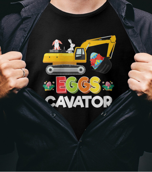 Easter Egg Hunt Toddlers Funny Eggs Cavator With Bunnies And Excavator T-Shirt
