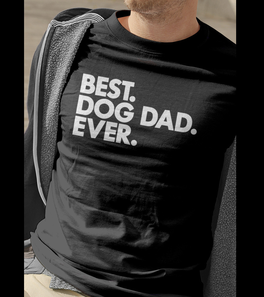 Best Dog Dad Ever Proud Puppy Papa T-Shirt
