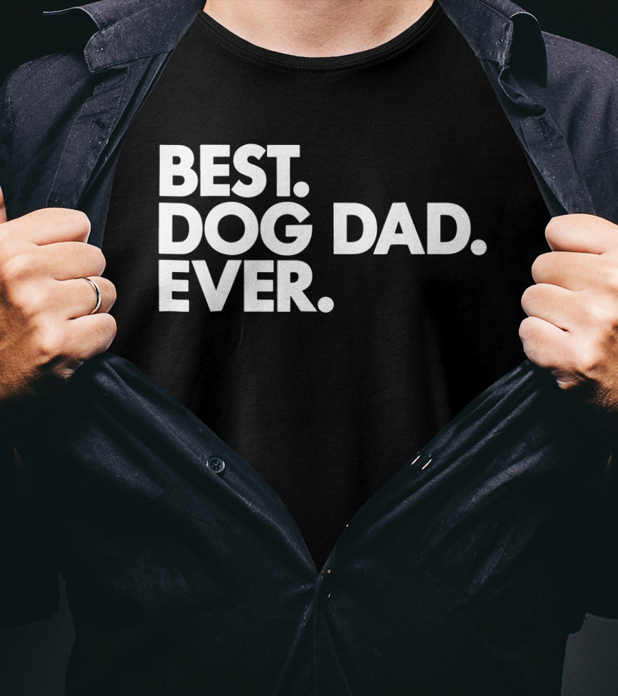 Best Dog Dad Ever Proud Puppy Papa T-Shirt